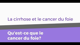 La cirrhose et le cancer du foie crédit  Cirrhosis Care Alberta [upl. by Alekin]