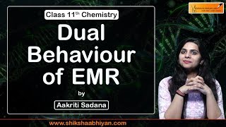 Dual Behaviour of EMR  Structure of the Atom  CBSE Class 11 Chemistry [upl. by Aicnelav]