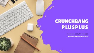 Crunchbangplusplus  A Debian Based Minimal Linux Distro [upl. by Sansbury380]