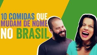 10 comidas que mudam de nome no Brasil  SORTEDfood Brasil [upl. by Ardisi574]