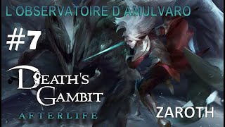 Lets play fr Deaths Gambit Afterlife épisode 7  Lobservatoire dAmulvaro  Zaroth [upl. by Sydalg729]