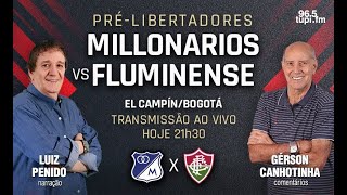 MILLONARIOS 1 X 2 FLUMINENSE  Libertadores  Segunda Fase  Ida  22022022  AO VIVO [upl. by Gneh]