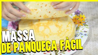 RECEITA DE MASSA DE PANQUECA BÁSICA  PASSO A PASSO SIMPLES E FÁCIL EM 5 MINUTOS rende muito [upl. by Inafit]