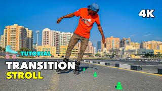 How to do Transition Stroll  Slalom Skating  Tutorial 4K [upl. by Katina757]