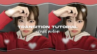 Transition Tutorial  Alight Motion [upl. by Marriott565]