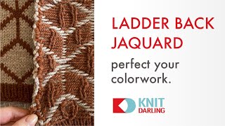 Ladder back Jacquard  invisibly manage long floats in stranded knitting [upl. by Gnouc]