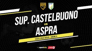 Supergiovane Castelbuono  Aspra LIVE  Eccellenza Sicilia  Diretta Calcio [upl. by Inaoj]