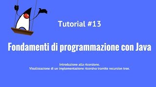 Fondamenti di programmazione con Java  13  Introduzione alla ricorsione [upl. by Anwahsar373]