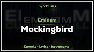 Eminem  Mockingbird  Karaoke  Lyrics  Instrumental [upl. by Auhoj]