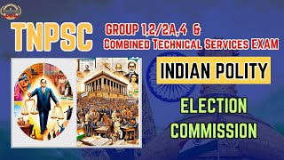 GROUP 122A4 amp Combined Technical Services Exam  INDIAN POLITY  ELECTION COMMISSION OF INDIA [upl. by Roehm]