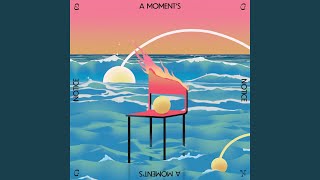 A Moments Notice [upl. by Pallaten]