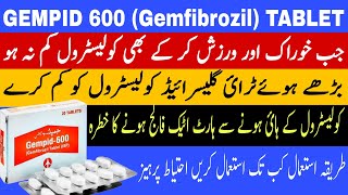 Gempid 600 tablet use in urdu  Gemfibrozil tablet  fabric acid fibrates drugs  high triglycerides [upl. by Emad]