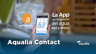 Aqualia Contact  La APP para la gestión del Agua  Aqualia [upl. by Jobye]