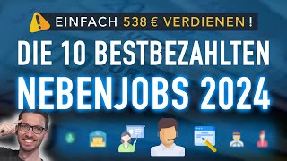 Die 10 bestbezahlten Nebenjobs 2024 💰 EINFACH 538 € verdienen [upl. by Neellek]