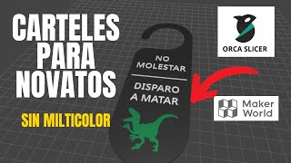 Como hacer carteles en varios colores con Makerwold y Orcaslicer [upl. by Schroder389]