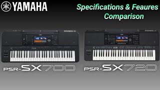 Yamaha PSRSX720 VS PSRSX700 Specifications amp Features Comparison [upl. by Renckens842]