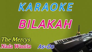 BilakahKaraoke NostalgiaThe MercysNada Wanita [upl. by Attelrak3]