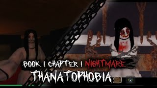 Roblox Thanatophobia Book 1 Chapter 1 Nightmare Full Walkthrough [upl. by Savinirs23]