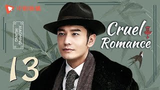 Cruel Romance  Episode 11（English sub） Joe Chen Huang Xiaoming [upl. by Bobette]