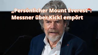 „Persönlicher Mount Everest“ Messner über Kickl empört [upl. by Stark911]