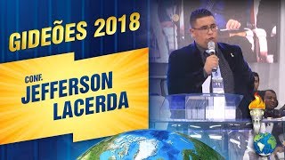 Gideões 2018  Conferencista Jefferson Lacerda [upl. by Boony]