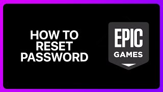 How To Reset Epic Games Password Tutorial [upl. by Ahsirek310]