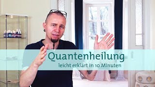 Was ist eigentlich Quantenheilung Leicht erklärt in 10 Minuten I Veta Kietzmann [upl. by Paxon615]