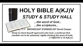 HOLY BIBLE AKJV STUDY amp STUDY HALL—ACTS amp GALATIANS REVIEW HBAVO HBAVOSTUDY [upl. by Nauqes]