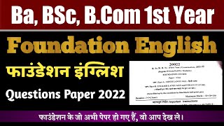 Ba Bsc Bcom 1st Year foundation English Question Paper 2022  UG All 1st Year Foundation English MCQ [upl. by Emor954]