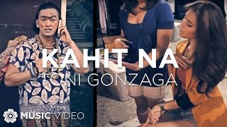 Kahit Na  Toni Gonzaga Music Video [upl. by Ogdan334]