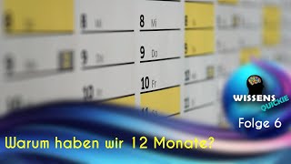 Warum hat unser Kalender 12 Monate  6 Folge  HD [upl. by Timoteo]