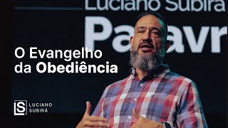 Luciano Subirá  O EVANGELHO DA OBEDIÊNCIA [upl. by Ekez311]