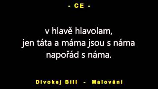 Divokej Bill  Malování [upl. by Nivlak]