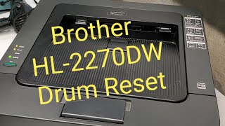 How to reset Drum on Brother HL2270DW Printer HL2220 HL2230 HL2240 [upl. by Juna]