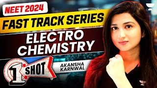 Electrochemistry One Shot  Fast Track NEET 2024  Akansha Karnwal [upl. by Stultz]