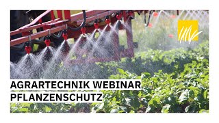 Agrartechnik Webinar Pflanzenschutz [upl. by Dnalyaw]