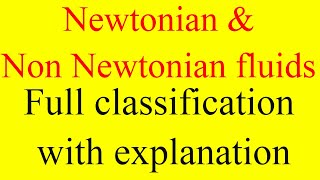 Newtonian amp non Newtonian fluids  classification of fluids with full explanation [upl. by Victory]