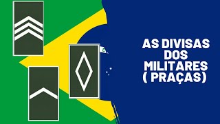 Entenda as divisas dos militares praças das Forças Armadas e auxiliar [upl. by Erised]