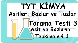 Tarama Testi 3 Asit ve Bazların Tepkimeleri  Asitler Bazlar ve Tuzlar TYT10Sınıf Kimya 136 [upl. by Torrance]