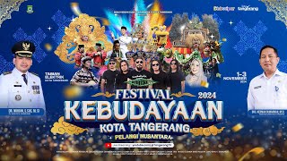 LIVE  Pembukaan Festival Budaya Kota Tangerang 2024 [upl. by Eugenia728]