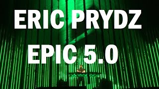 ERIC PRYDZ  EPIC 50 highlights [upl. by Hannaj]