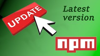 How to Update NPM Packages to the Latest Version  NPM Update Tutorial [upl. by Nadruoj]