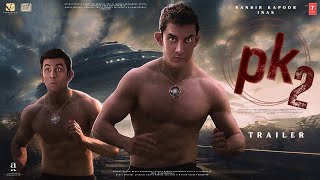 PK 2 Returns  Trailer  Aamir Khan  Ranbir Kapoor  Rajkumar Hirani  Anushka Sharma Boman Irani [upl. by Nylesoy632]