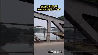 Historic Swing Bridge khidderpore port khidderpurport shorts jdvlogs34 [upl. by Aieki]