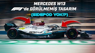 MERCEDESin HAVA GİRİŞİ OLMAYAN F1 ARACI  Formula 1de Görülmemiş İnovasyon  Mercedes W13 Sidepod [upl. by Martsen762]