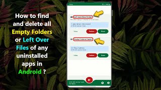 How to find and delete all Empty Folders or Left Over Files of any uninstalled apps in Android [upl. by Jennilee]