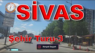 SÄ°VAS ÅEHÄ°R TURU  3 SÄ°VASI GEZÄ°YORUZ  3  SÄ°VASA BÄ°RDE BÄ°ZÄ°M KAMERAMIZDAN BAKIN  4K  2024 [upl. by Gallard32]