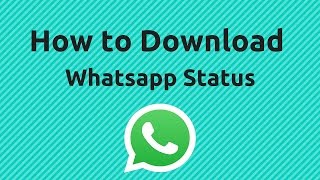 How to Save Whatsapp Video Status  WhatsApp Tricks [upl. by Line660]