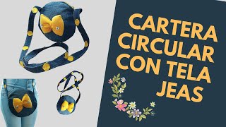 COMO HACER CARTERA CIRCULAR CON TELA JEAS  REUTILIZA TUS JEANS [upl. by Conover]