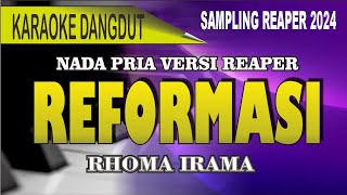 Karaoke Dangdut Reformasi nada pria  Cipt Rhoma irama [upl. by Kcirdet]